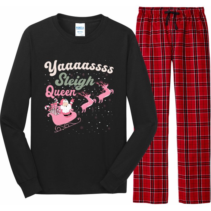 Yaaasss Sleigh Queen Sleigh Girl Matching Christmas Pajamas Long Sleeve Pajama Set