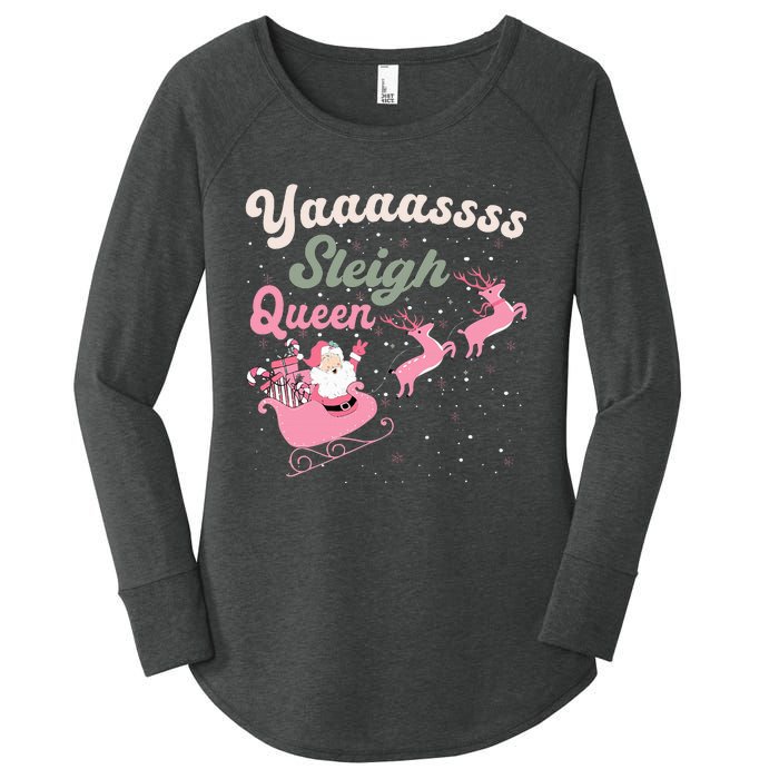 Yaaasss Sleigh Queen Sleigh Girl Matching Christmas Pajamas Women's Perfect Tri Tunic Long Sleeve Shirt