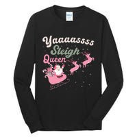 Yaaasss Sleigh Queen Sleigh Girl Matching Christmas Pajamas Tall Long Sleeve T-Shirt