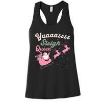 Yaaasss Sleigh Queen Sleigh Girl Matching Christmas Pajamas Women's Racerback Tank