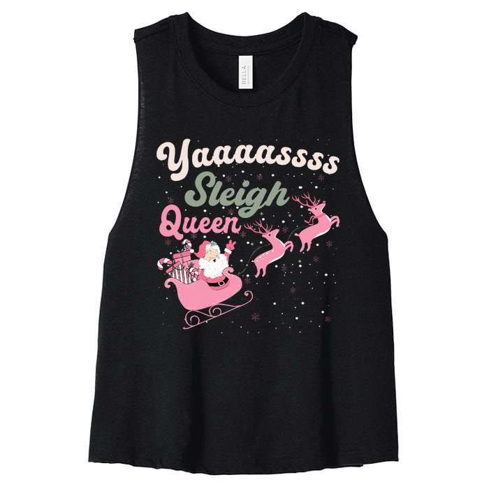 Yaaasss Sleigh Queen Sleigh Girl Matching Christmas Pajamas Women's Racerback Cropped Tank