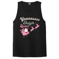 Yaaasss Sleigh Queen Sleigh Girl Matching Christmas Pajamas PosiCharge Competitor Tank