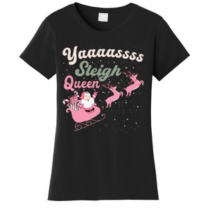 Yaaasss Sleigh Queen Sleigh Girl Matching Christmas Pajamas Women's T-Shirt