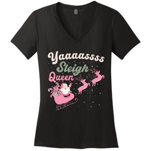 Yaaasss Sleigh Queen Sleigh Girl Matching Christmas Pajamas Women's V-Neck T-Shirt