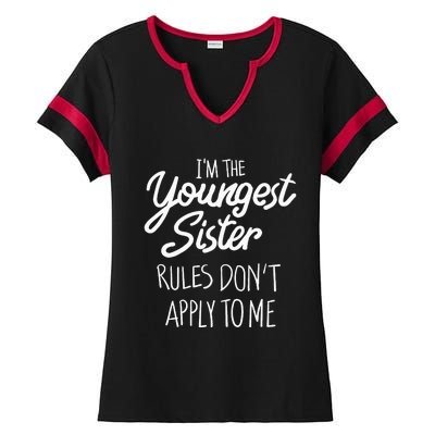 Youngest Sister Rules Dont Apply To Me Funny Sibling Ladies Halftime Notch Neck Tee