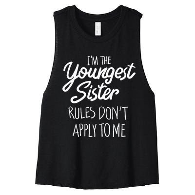 Youngest Sister Rules Dont Apply To Me Funny Sibling Women's Racerback Cropped Tank