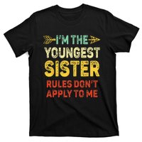 Youngest Sister Rules Dont Apply To Me Matching Sister T-Shirt