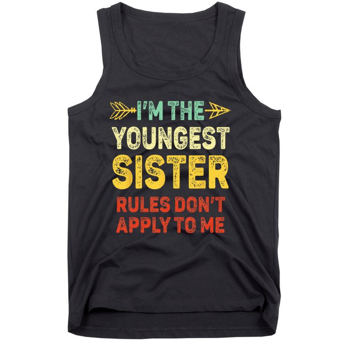 Youngest Sister Rules Dont Apply To Me Matching Sister Tank Top