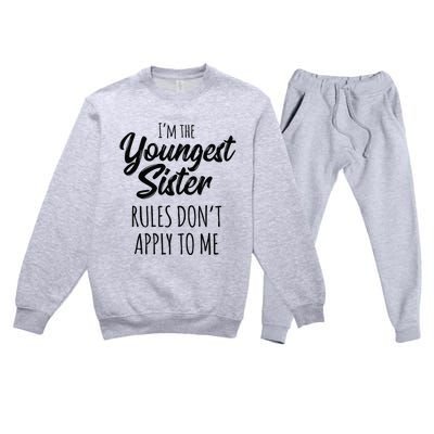 Youngest Sister Rules Don't Apply To Me Funny Premium Crewneck Sweatsuit Set