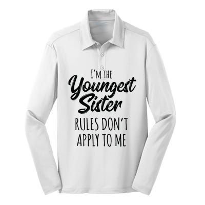 Youngest Sister Rules Don't Apply To Me Funny Silk Touch Performance Long Sleeve Polo