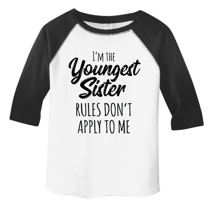 Youngest Sister Rules Don't Apply To Me Funny Toddler Fine Jersey T-Shirt