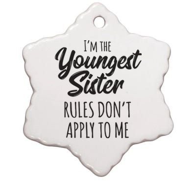 Youngest Sister Shirts Rules Dont Apply To Me Funny Sibling Ceramic Star Ornament