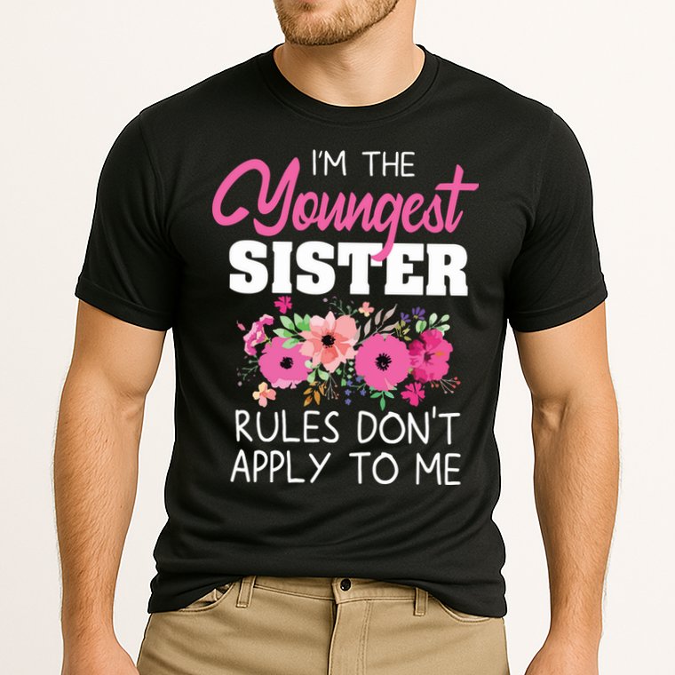 Youngest Sister Shirts Rules Dont Apply To Me Matching Performance Shirt