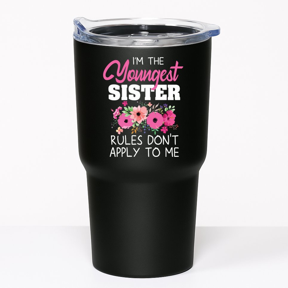 Youngest Sister Shirts Rules Dont Apply To Me Matching Tumbler