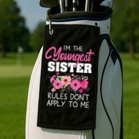 Youngest Sister Shirts Rules Dont Apply To Me Matching Golf Towel