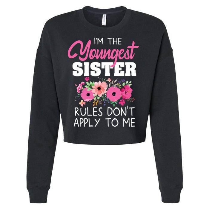 Youngest Sister Shirts Rules Dont Apply To Me Matching Cropped Pullover Crew
