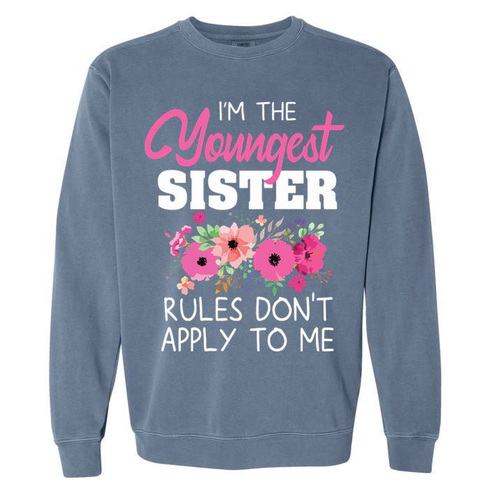 Youngest Sister Shirts Rules Dont Apply To Me Matching Garment-Dyed Sweatshirt