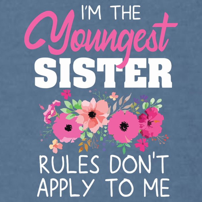 Youngest Sister Shirts Rules Dont Apply To Me Matching Garment-Dyed Sweatshirt