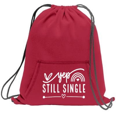 Yep. Still Single Valentines Day Anti Love Funny Sweatshirt Cinch Pack Bag