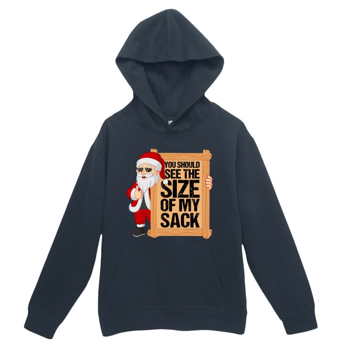 You Should See The Size Of My Sack Funny Santa Christmas Urban Pullover Hoodie