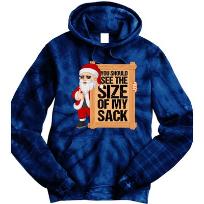 You Should See The Size Of My Sack Funny Santa Christmas Tie Dye Hoodie