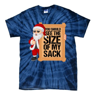 You Should See The Size Of My Sack Funny Santa Christmas Tie-Dye T-Shirt