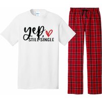 Yep Still Single Funny Valentine Pajama Set