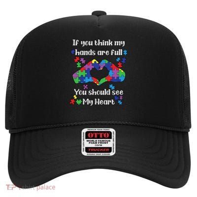 You Should See My Heart Mom Autistic Kids Autism Awareness High Crown Mesh Back Trucker Hat