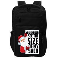 You Should See The Size Of My Sack Funny Santa Claus Impact Tech Backpack