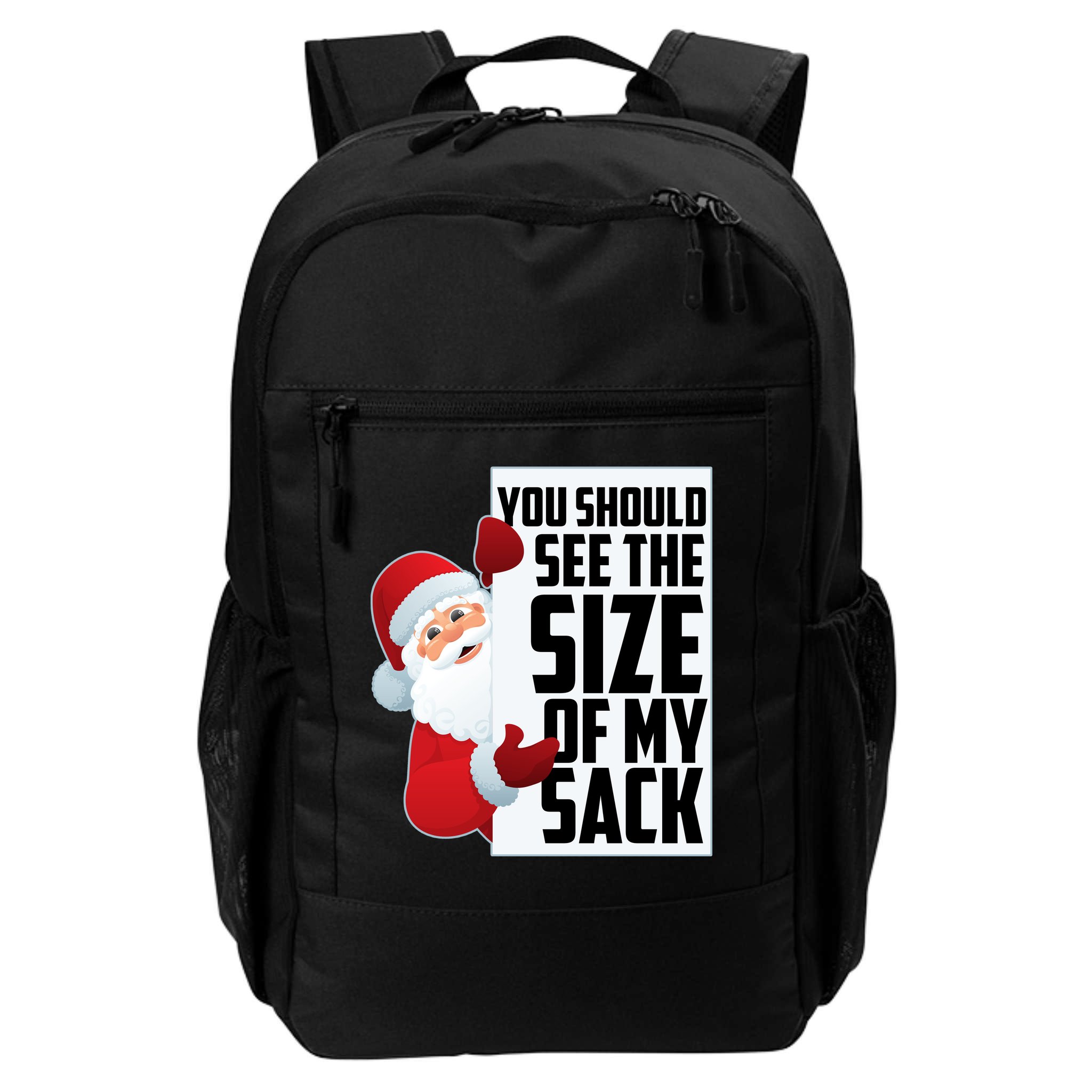 You Should See The Size Of My Sack Funny Santa Claus Backpack