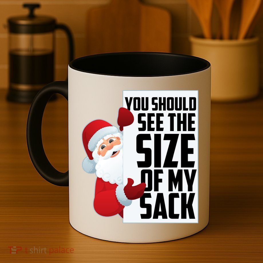 You Should See The Size Of My Sack Funny Santa Claus Mug
