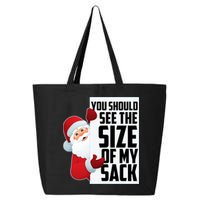 You Should See The Size Of My Sack Funny Santa Claus 25L Jumbo Tote