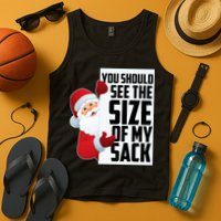 You Should See The Size Of My Sack Funny Santa Claus Tank Top