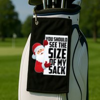 You Should See The Size Of My Sack Funny Santa Claus Golf Towel