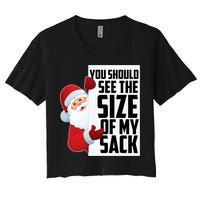 You Should See The Size Of My Sack Funny Santa Claus Crop Top