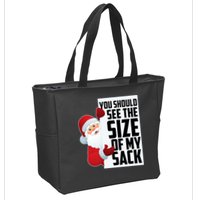 You Should See The Size Of My Sack Funny Santa Claus Zip Tote Bag