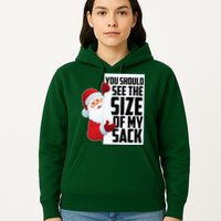 You Should See The Size Of My Sack Funny Santa Claus Hoodie