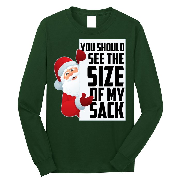 You Should See The Size Of My Sack Funny Santa Claus Long Sleeve Shirt