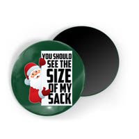 You Should See The Size Of My Sack Funny Santa Claus Magnet