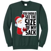 You Should See The Size Of My Sack Funny Santa Claus Tall Sweatshirt