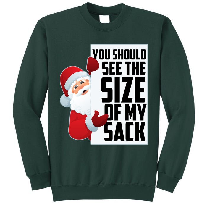 You Should See The Size Of My Sack Funny Santa Claus Tall Sweatshirt
