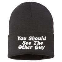 You Should See The Other Guy Funny Fight Joke Sustainable Knit Beanie