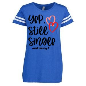 YEP STILL SINGLE AND LOVING IT Funny Valentine's Day Meme Gift Enza Ladies Jersey Football T-Shirt