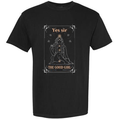 Yes Sir The Good Girl The Good Girl Tarot Card Smut Book Garment-Dyed Heavyweight T-Shirt