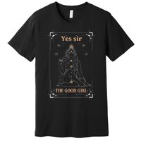 Yes Sir The Good Girl The Good Girl Tarot Card Smut Book Premium T-Shirt