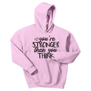 You're Stronger Than You Think Kids Hoodie