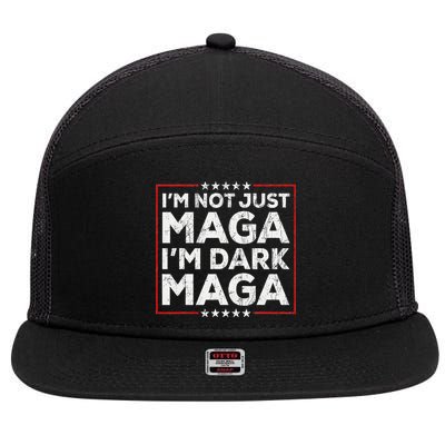 Yard Sign Trump 2024 IM Not Just Maga IM Dark Maga Trump 7 Panel Mesh Trucker Snapback Hat