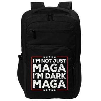 Yard Sign Trump 2024 IM Not Just Maga IM Dark Maga Trump Impact Tech Backpack