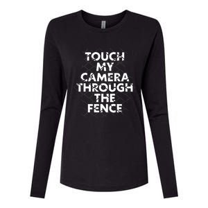 Ymh Studios Touch My Camera Through The Fence Womens Cotton Relaxed Long Sleeve T-Shirt