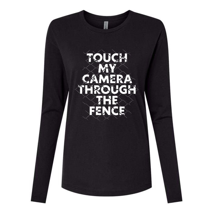 Ymh Studios Touch My Camera Through The Fence Womens Cotton Relaxed Long Sleeve T-Shirt